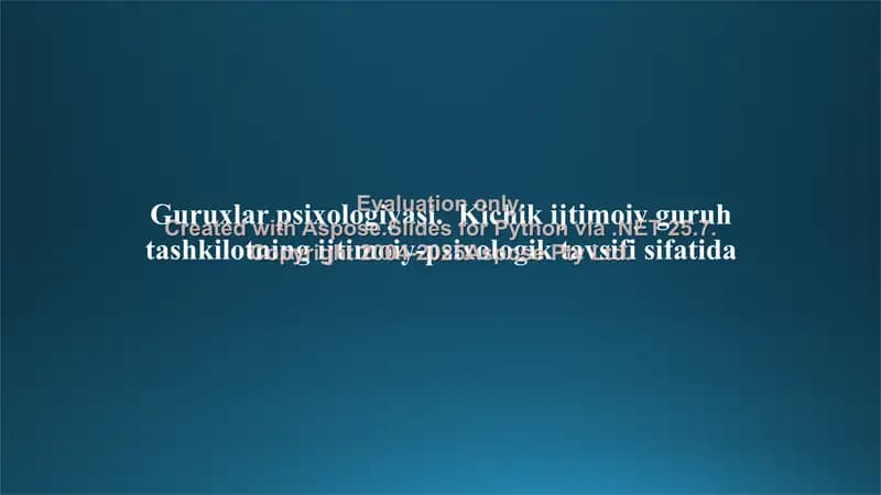 Guruxlar psixologiyasi. Kichik ijtimoiy guruh tashkilotning ijtimoiy-psixologik tavsifi sifatida