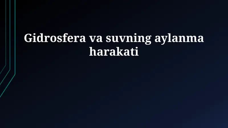 Gidrosfera va suvning aylanma harakati