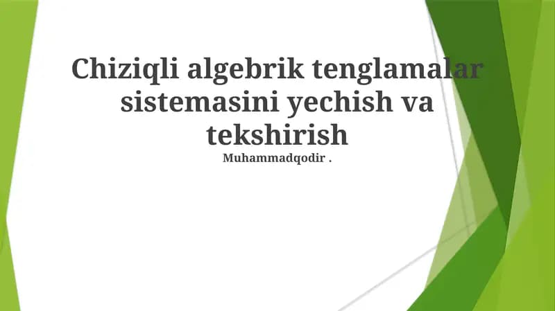 Chiziqli algebrik tenglamalar sistemasini yechish va tekshirish