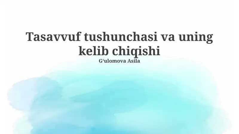 Tasavvuf tushunchasi va uning kelib chiqishi