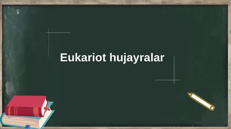 Eukariot hujayralar
