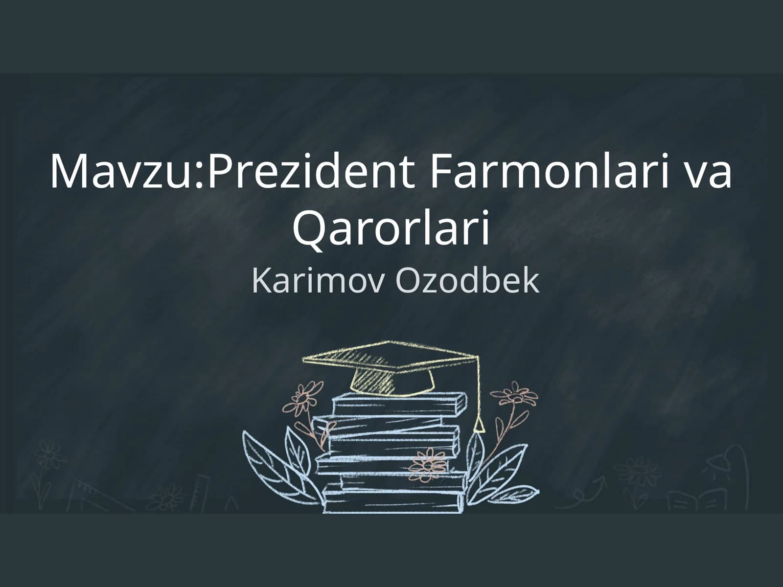 Prezident farmonlari va qarorlari