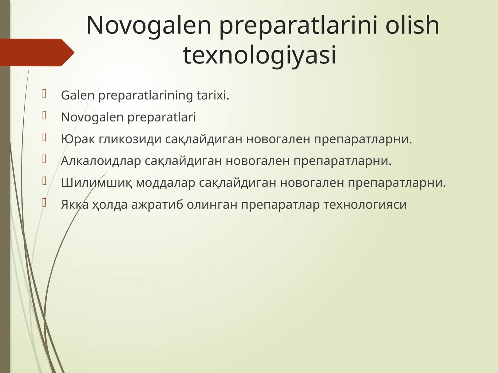 Novogalen preparatlarini olish texnologiyasi