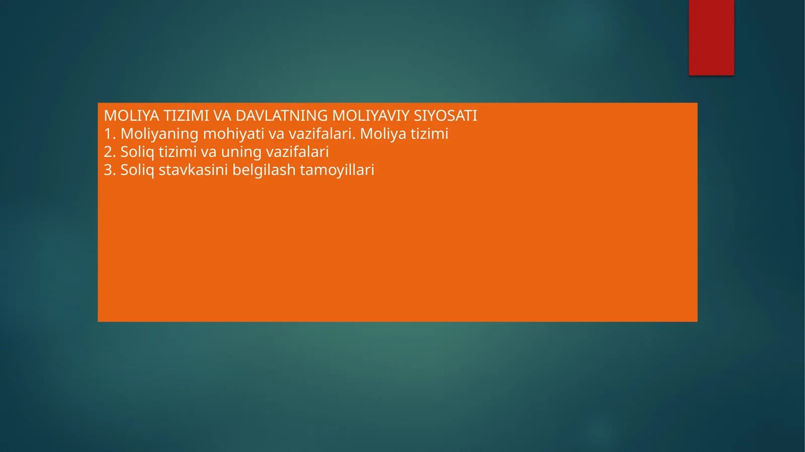 MOLIYA TIZIMI VA DAVLATNING MOLIYAVIY SIYOSATI