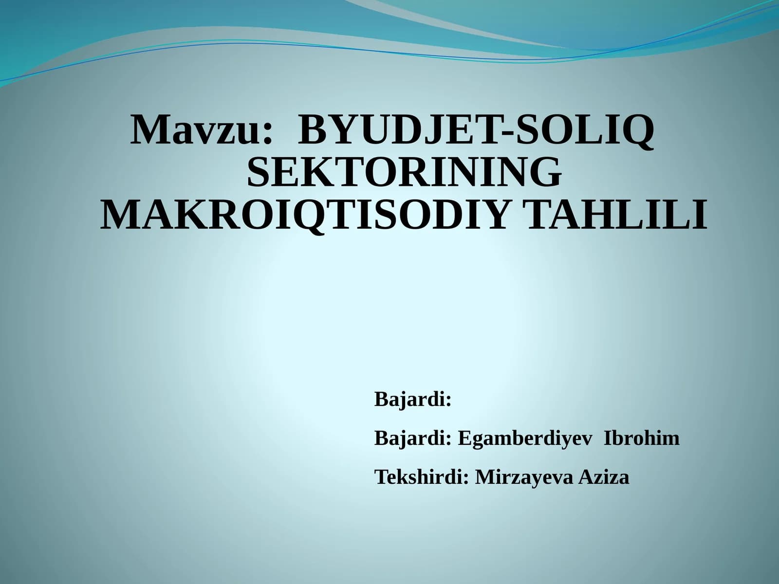 BYUDJET-SOLIQ SEKTORINING MAKROIQTISODIY TAHLILI
