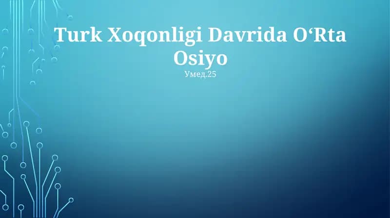 Turk Xoqonligi Davrida OʻRta Osiyo