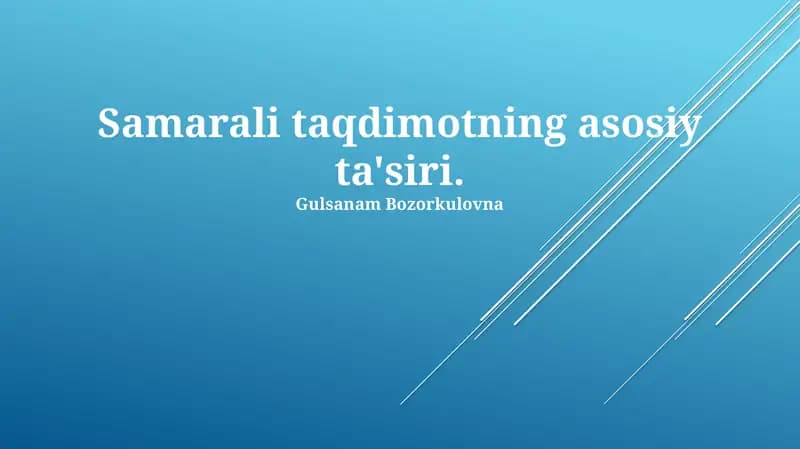 Samarali Taqdimotning Asosiy Ta'siri
