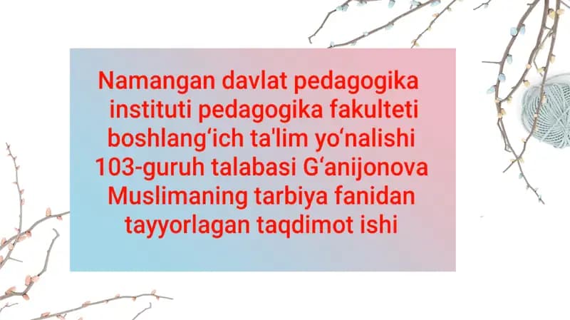 Tarbiyachi o‘qituvchi va o‘quvchining o‘zaro hamkorligi