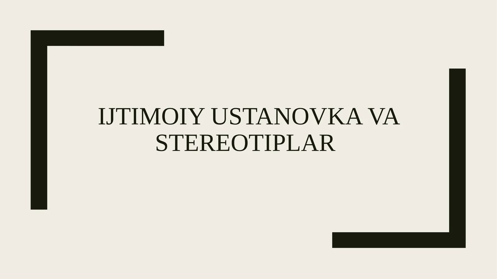Ijtimoiy ustanovka va stereotiplar