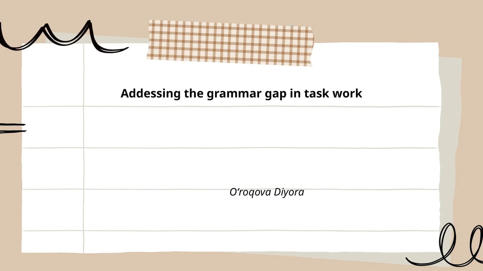 Addessing the grammar gap in task work