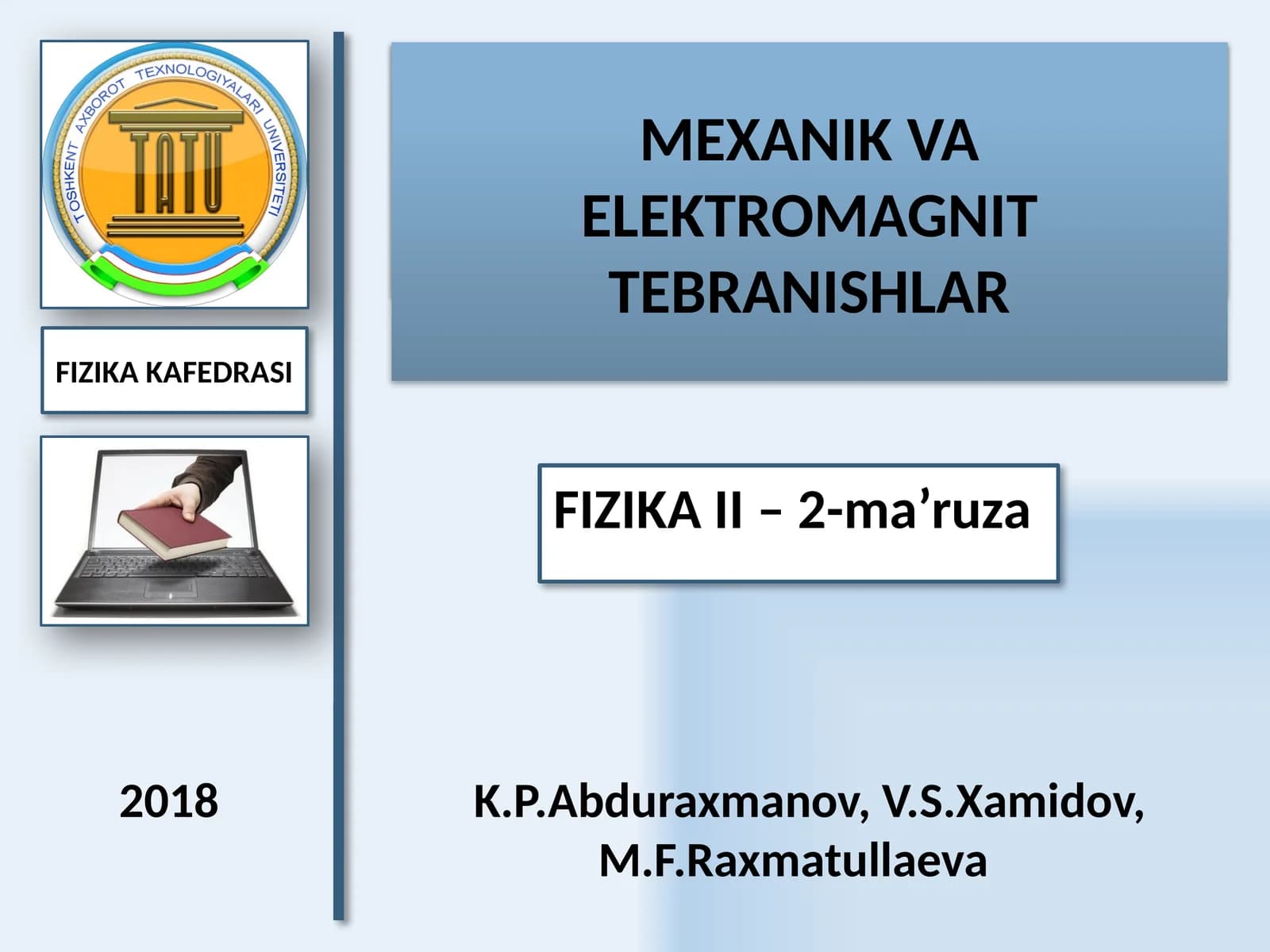 MEXANIK VA ELEKTROMAGNIT TEBRANISHLAR