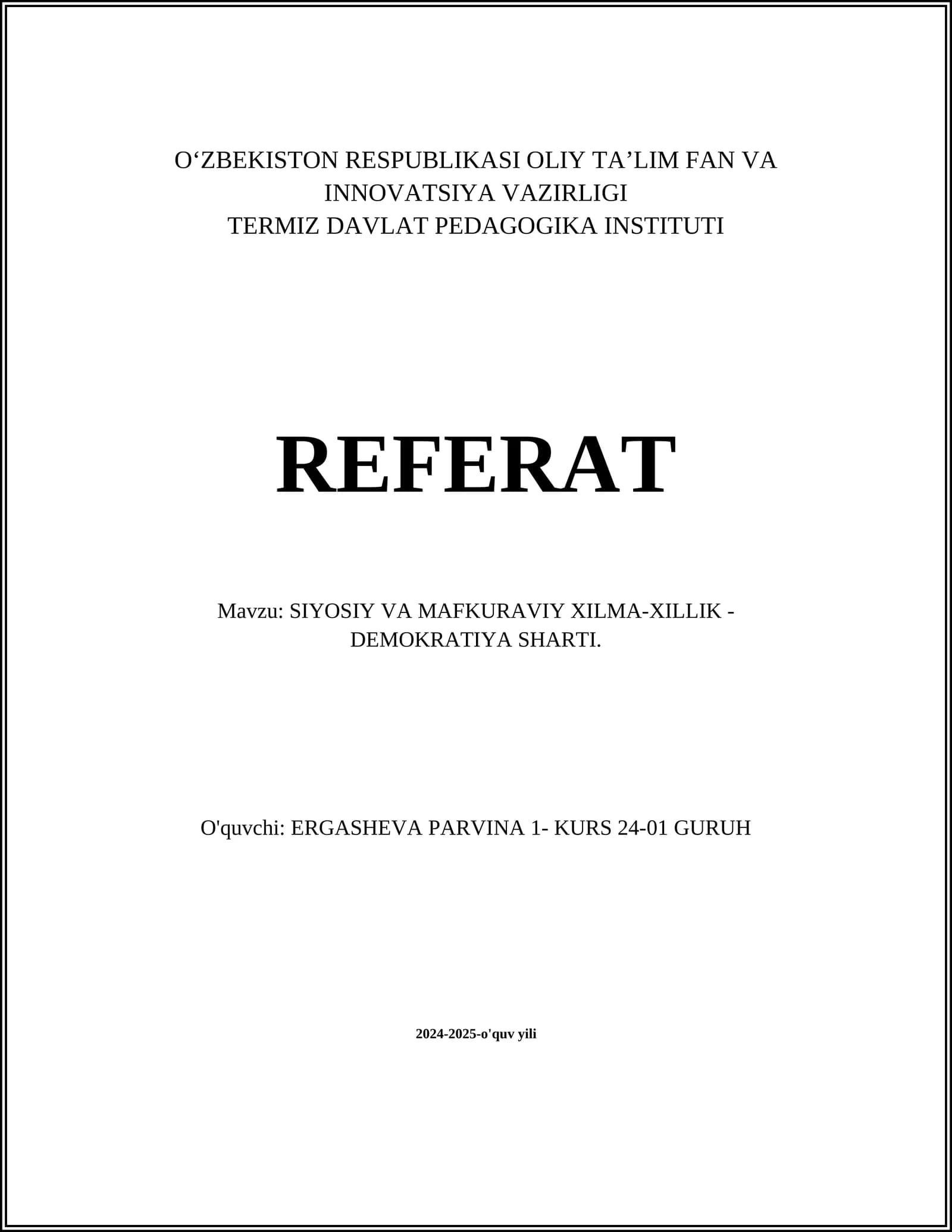 SIYOSIY VA MAFKURAVIY XILMA-XILLIK -DEMOKRATIYA SHARTI