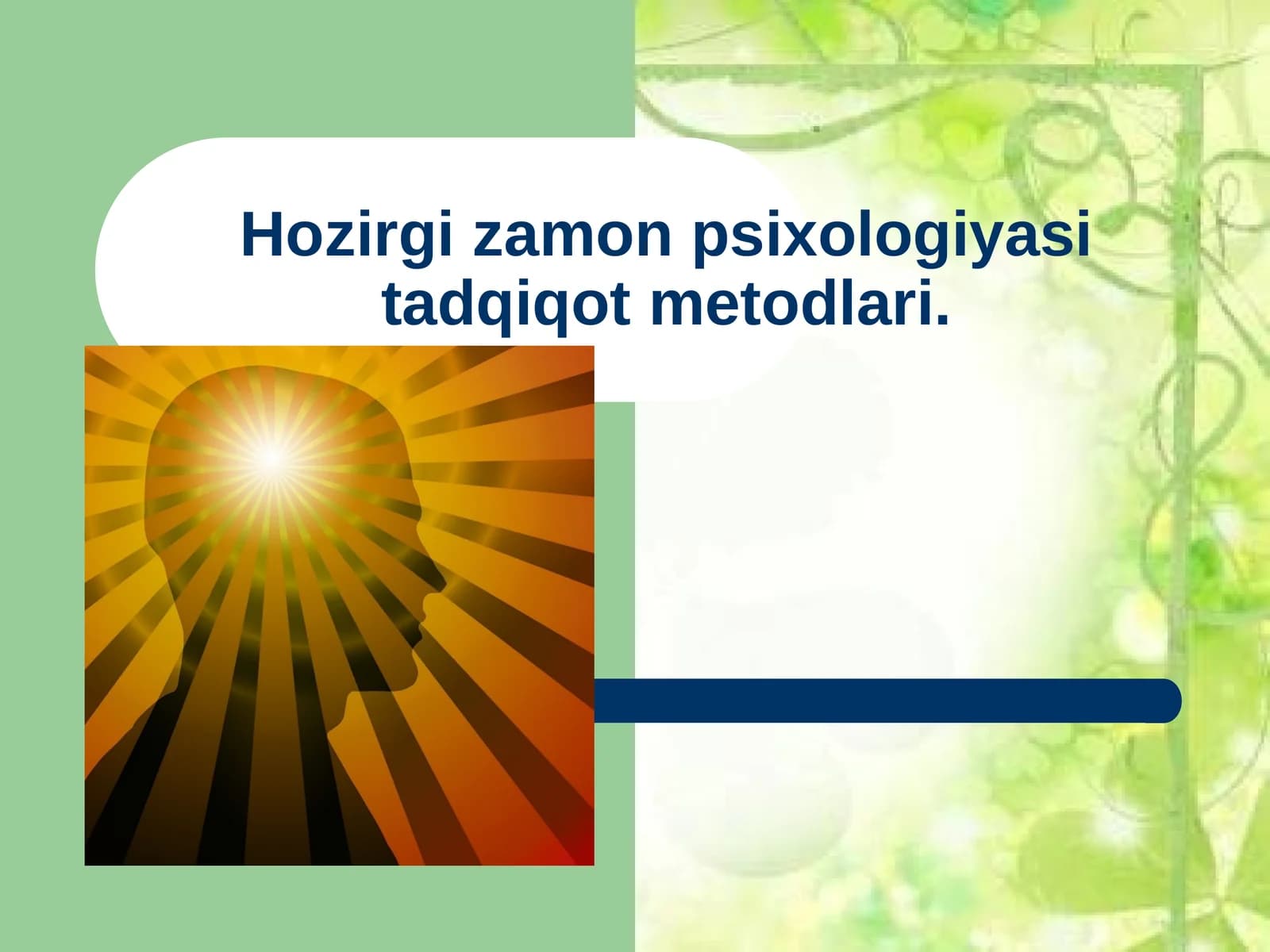 Hozirgi zamon psixologiyasi tadqiqot metodlari
