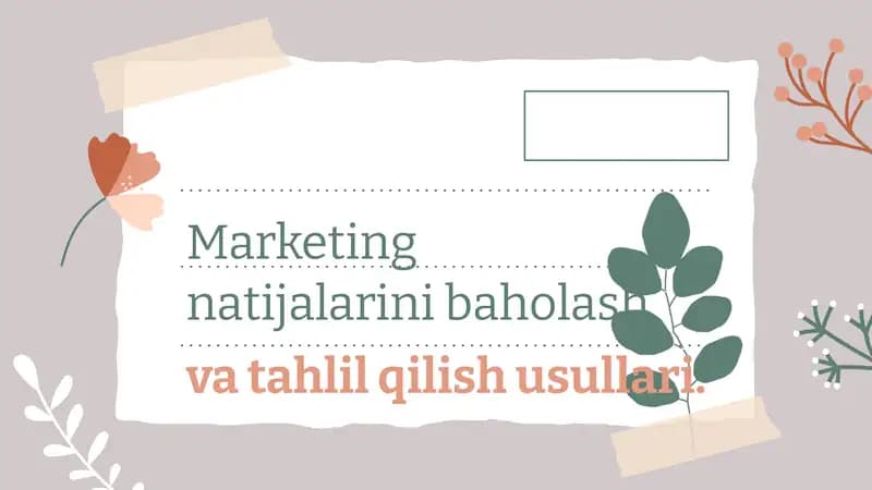 Marketing natijalarini baholash va tahlil qilish usullari