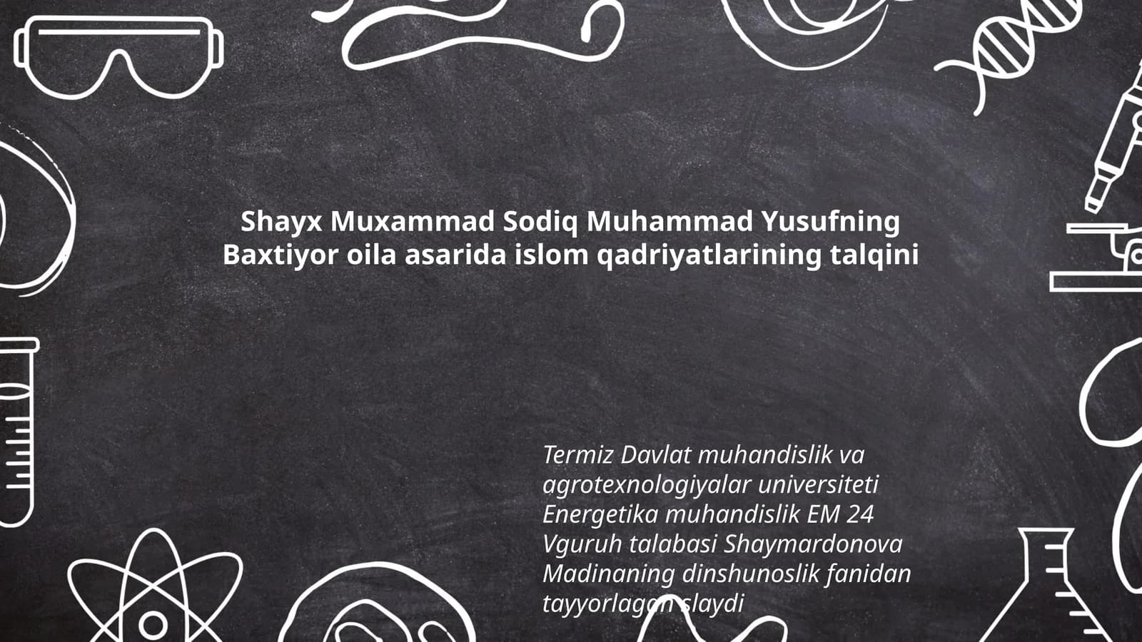 Shayx Muxammad Sodiq Muhammad Yusufning Baxtiyor oila asarida islom qadriyatlarining talqini