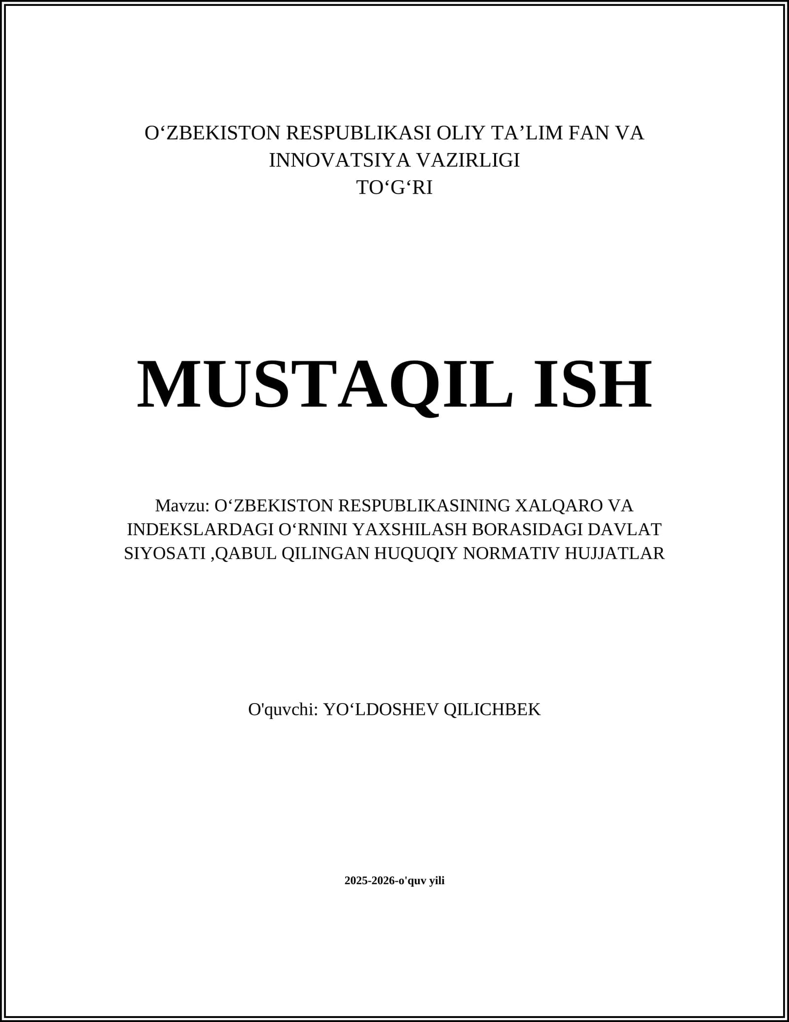 OʻZBEKISTON RESPUBLIKASINING XALQARO VA INDEKSLARDAGI OʻRNINI YAXSHILASH BORASIDAGI DAVLAT SIYOSATI,QABUL QILINGAN HUQUQIY NORMATIV HUJJATLAR