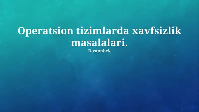 Operatsion tizimlar xavfsizligi