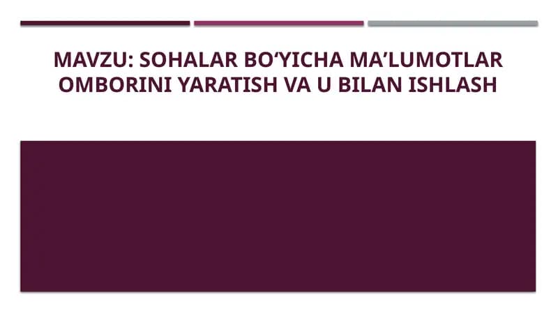 Sohalar boʻyicha maʼlumotlar omborini yaratish va u bilan ishlash