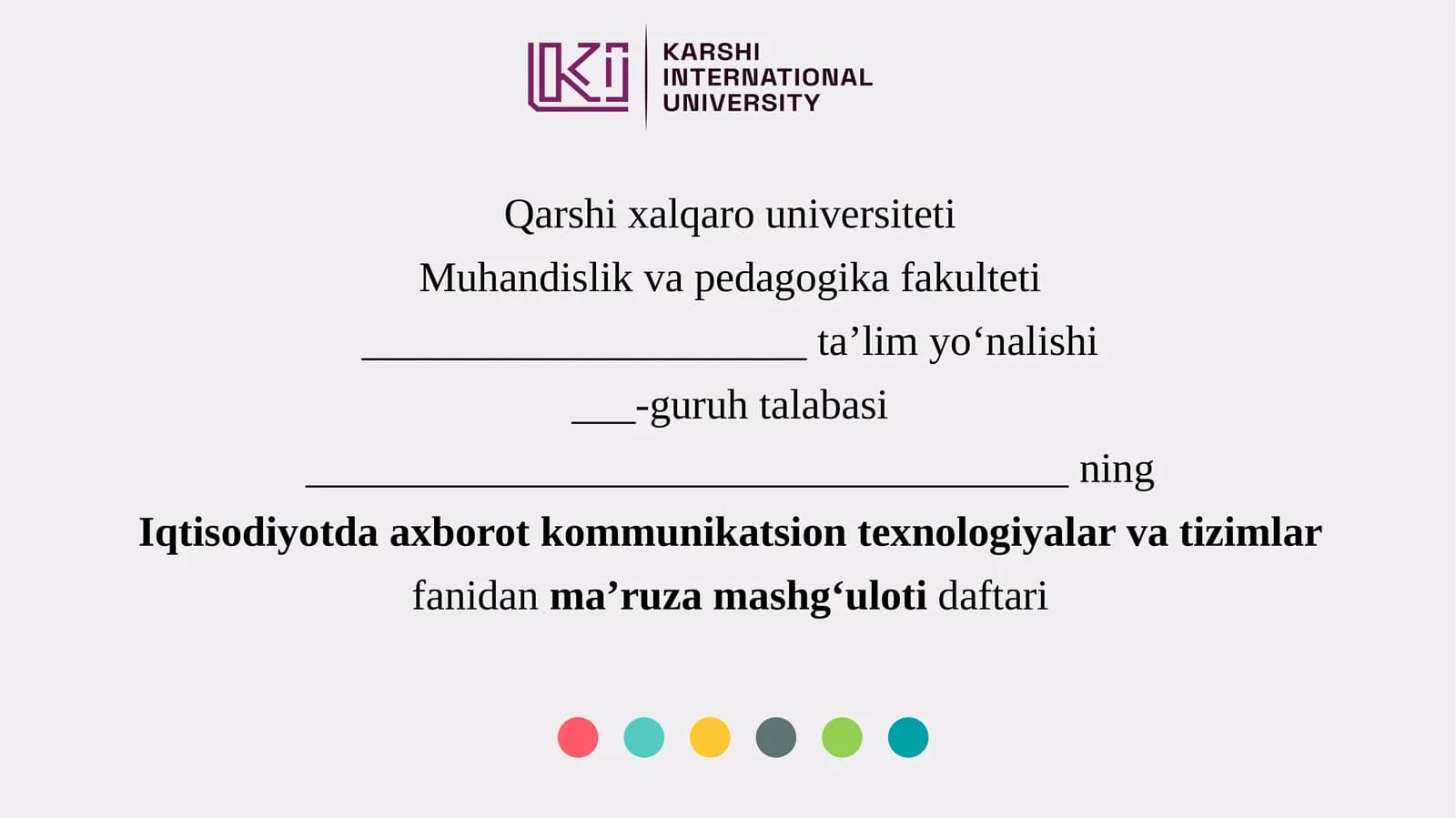 Iqtisodiyotda axborot kommunikatsion texnologiyalari va tizimlar fanidan ma’ruzamashg‘ulotidaftari