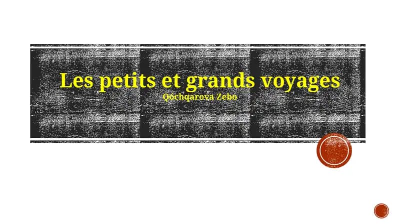 Les petits et grands voyages