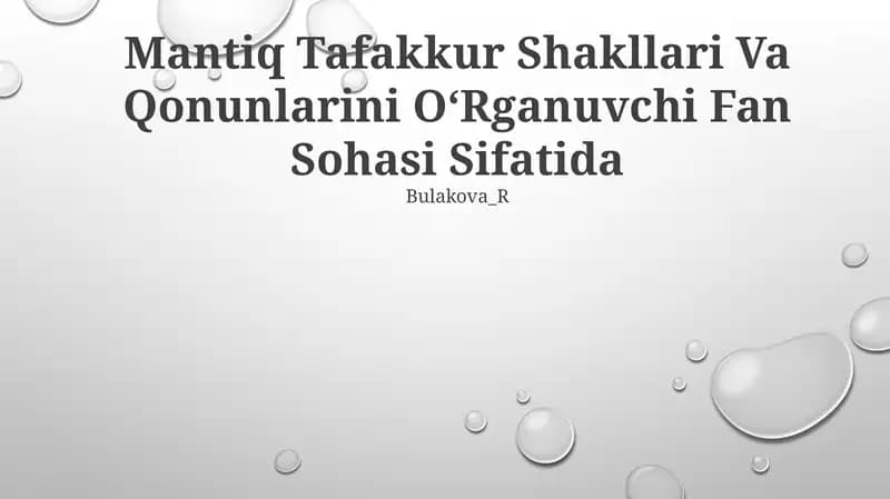 Mantiq Tafakkur Shakllari Va Qonunlarini OʻRganuvchi Fan Sohasi Sifatida