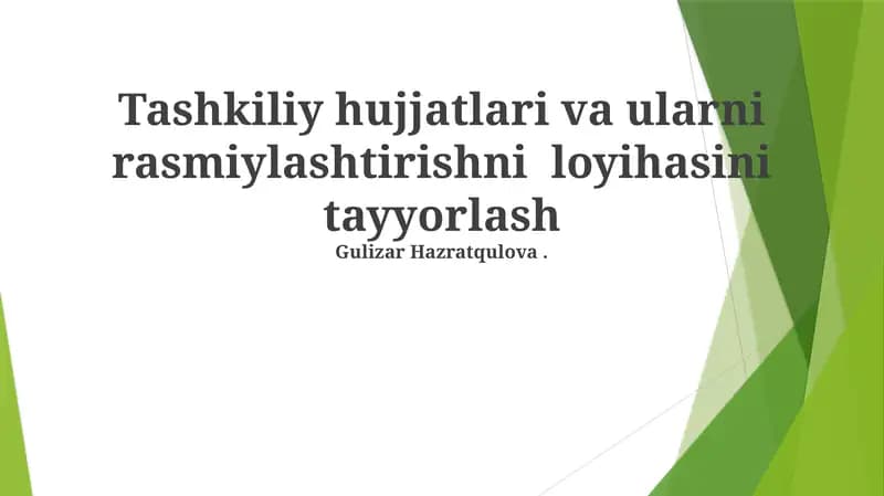 Tashkiliy hujjatlari va ularni rasmiylashtirishni loyihasini tayyorlash
