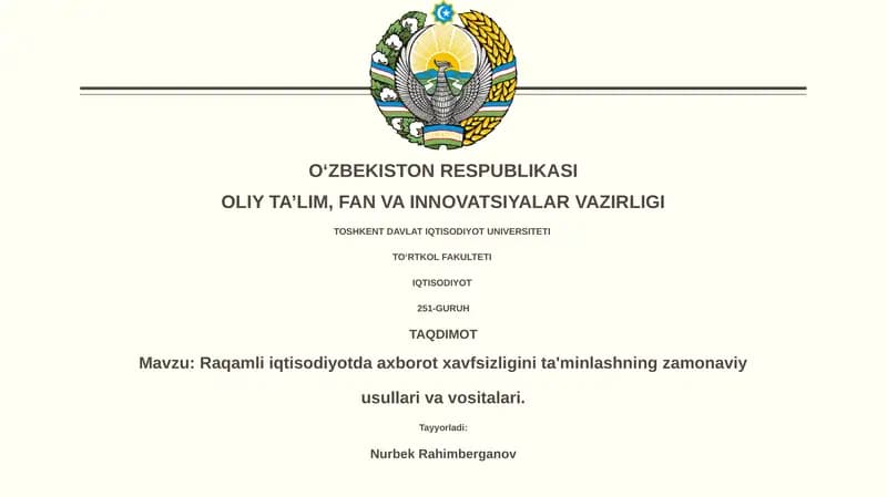 Raqamli iqtisodiyotda axborot xavfsizligini ta'minlashning zamonaviy usullari va vositalari
