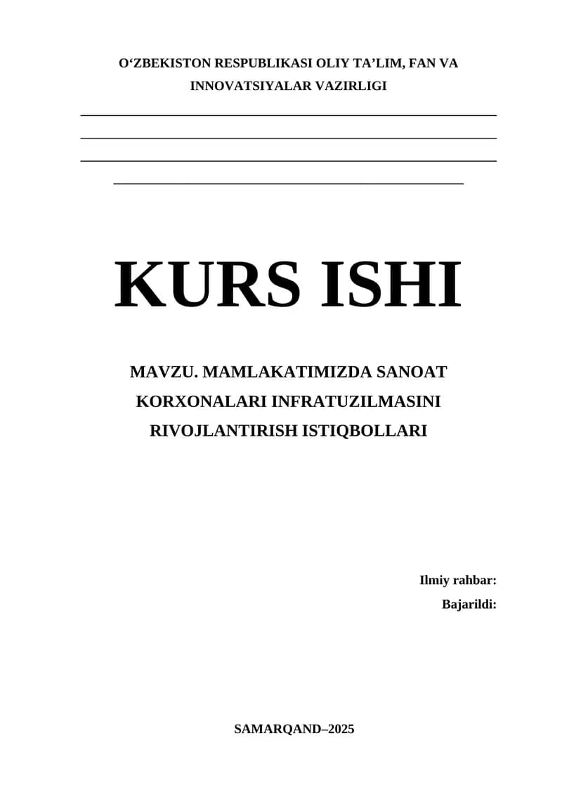 “Mamlakatimizda sanoat korxonalari infratuzilmasini rivojlantirish istiqbollari” mavzusida ilmiy ish