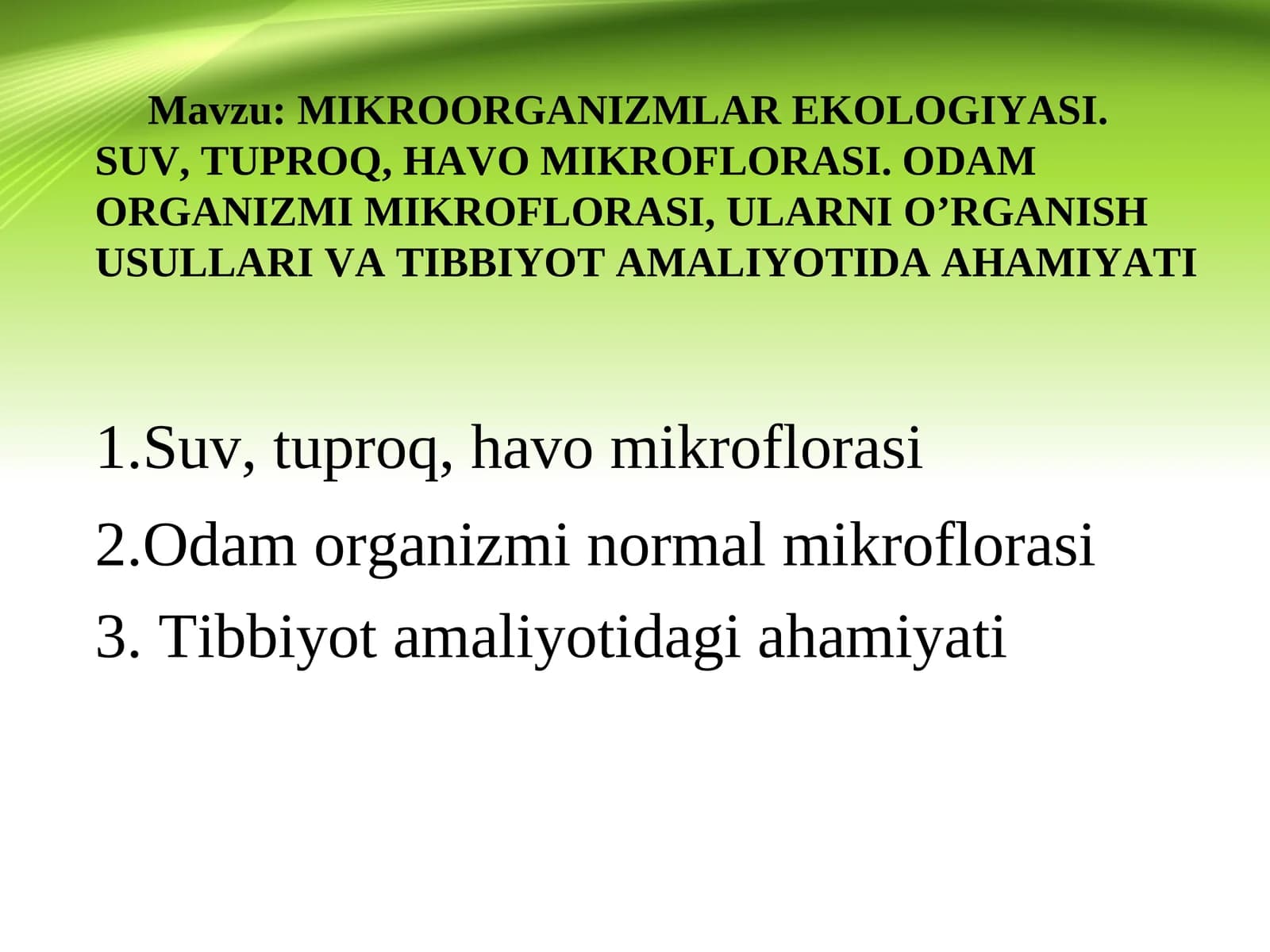MIKROORGANIZMLAR EKOLOGIYASI. SUV, TUPROQ, HAVO MIKROFLORASI