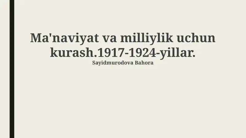 Ma'naviyat va milliylik uchun kurash.1917-1924-yillar