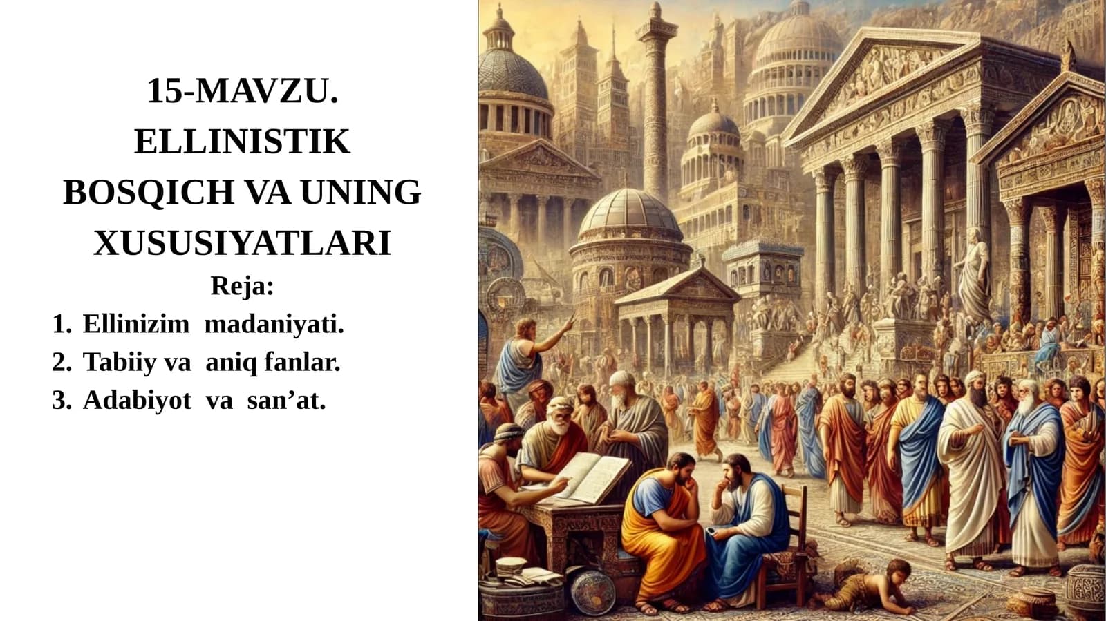 ELLINISTIK BOSQICH VA UNING XUSUSIYATLARI