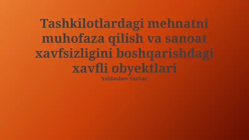 Kasbiy Xavfsizlik va Sanoat Xavfsizligi Boshqaruvi Tizimlari