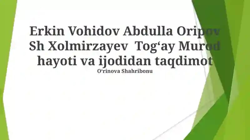 Erkin Vohidov: Hayot va Ijodi