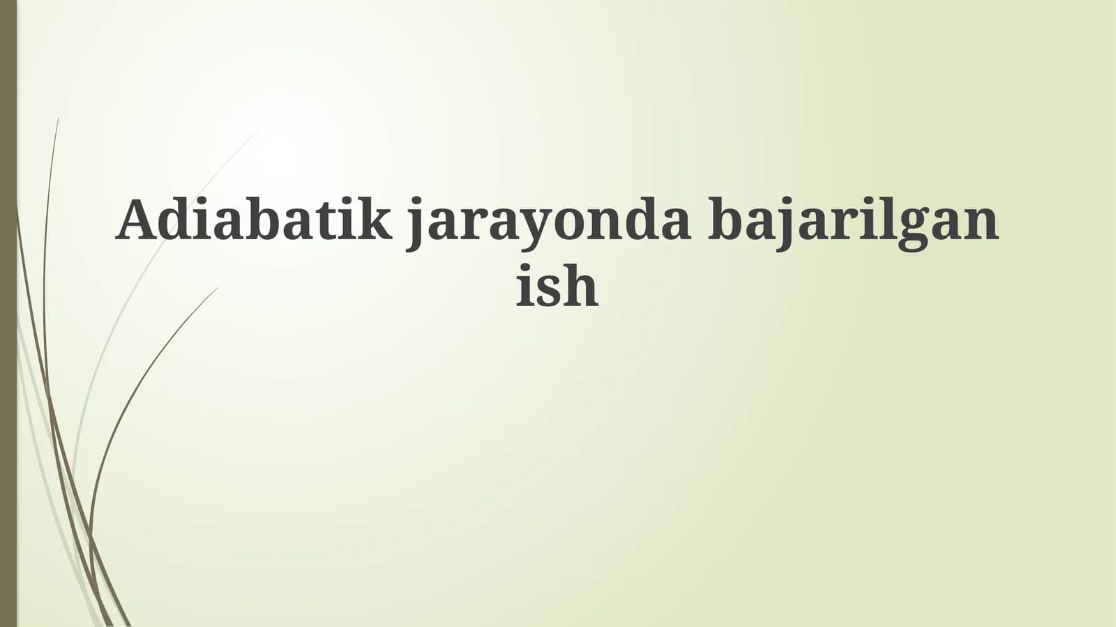 Adiabatik jarayon tushunchasi