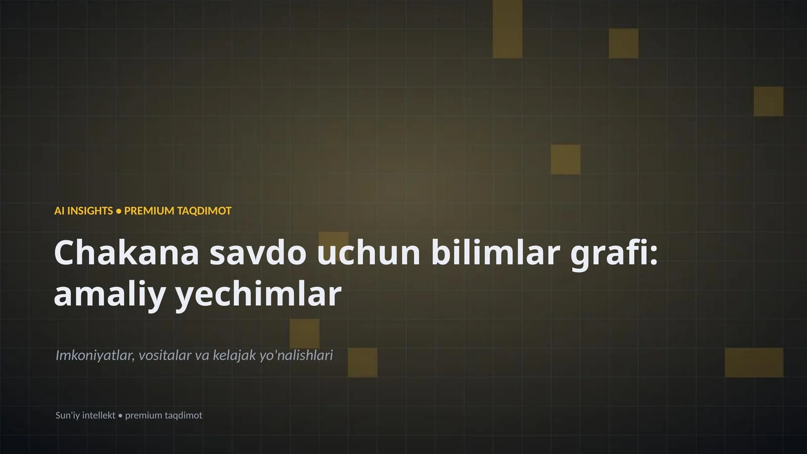 AI INSIGHTS • PREMIUM TAQDIMOT