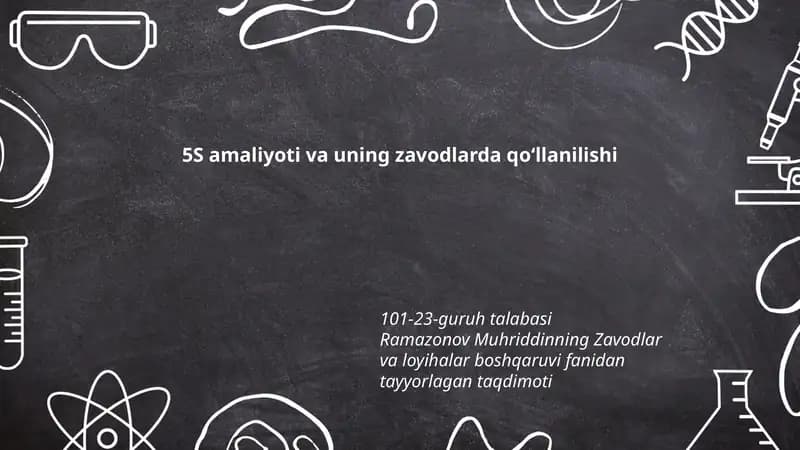 5S amaliyoti va uning zavodlarda qoʻllanilishi