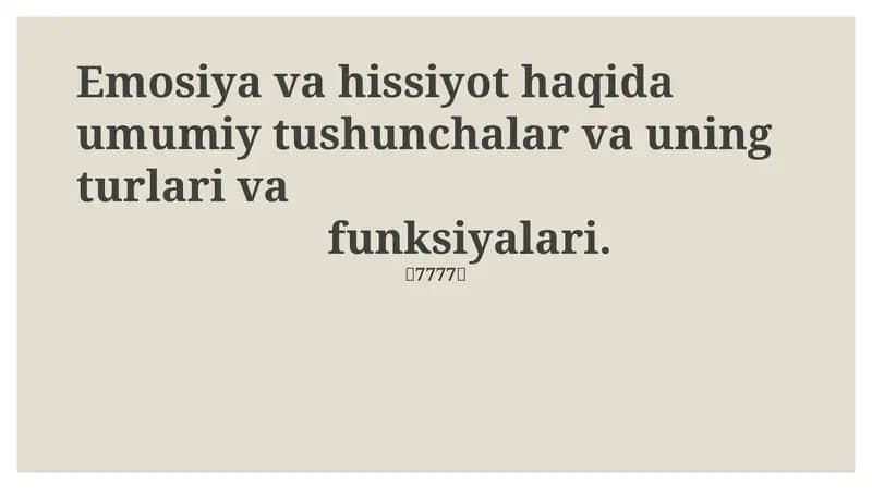 Emosiya va hissiyot haqida umumiy tushunchalar