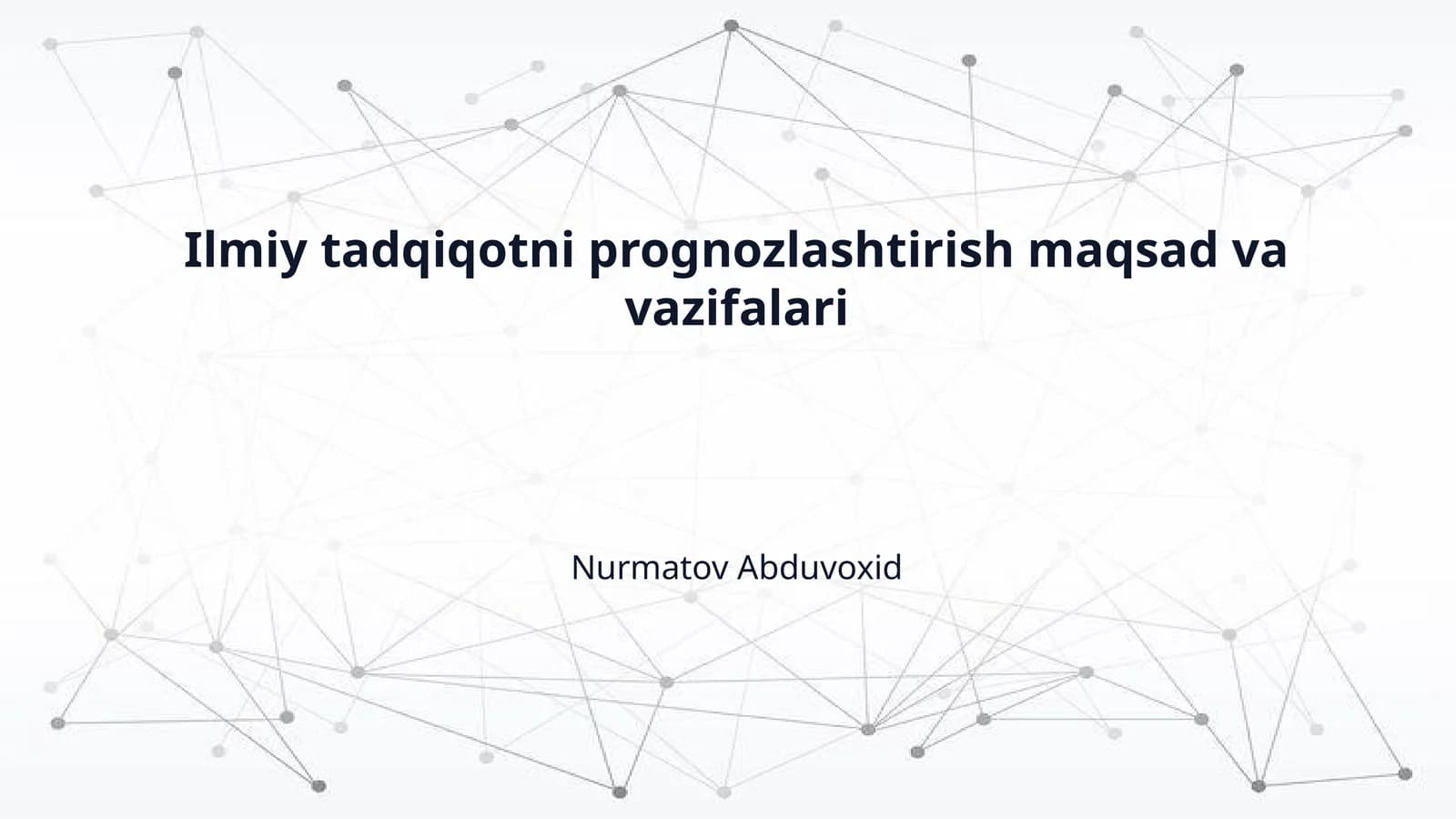 Ilmiy tadqiqotni prognozlashtirish maqsad va vazifalari