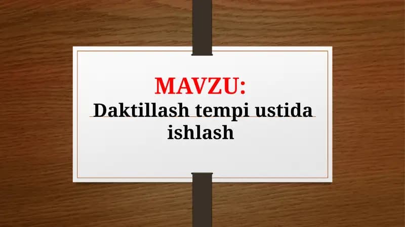 Daktillash tempi ustida ishlash (TAQDIMOT)