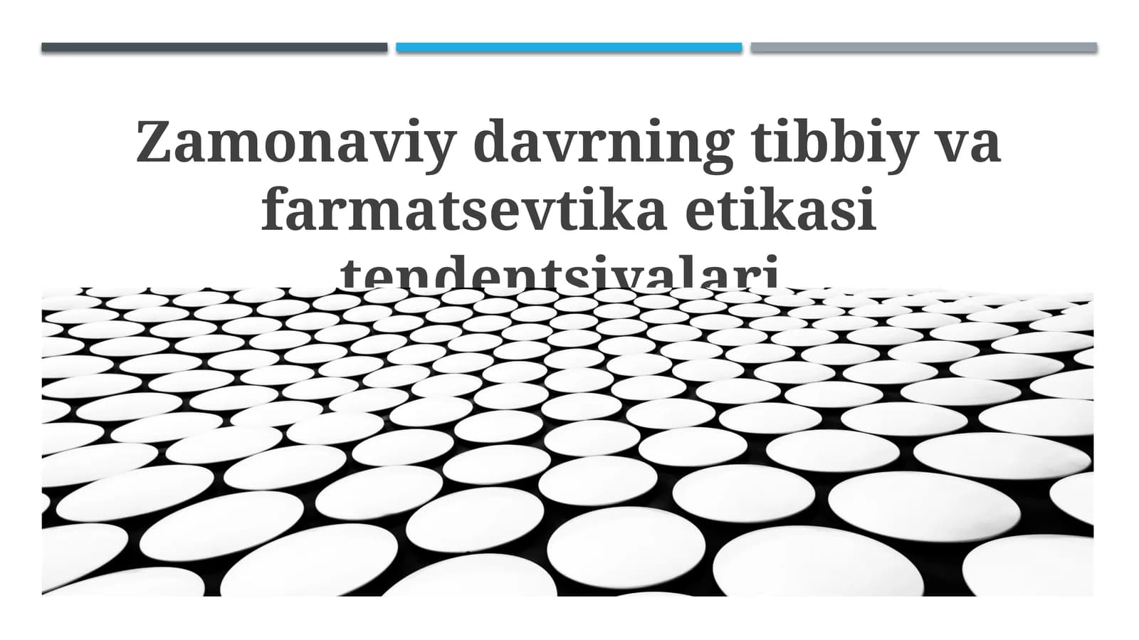 Zamonaviy davrning tibbiy va farmatsevtika etikasi tendentsiyalari