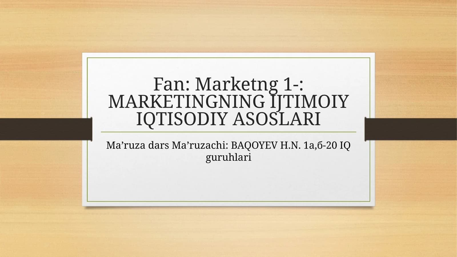 MARKETINGNING IJTIMOIY IQTISODIY ASOSLARI
