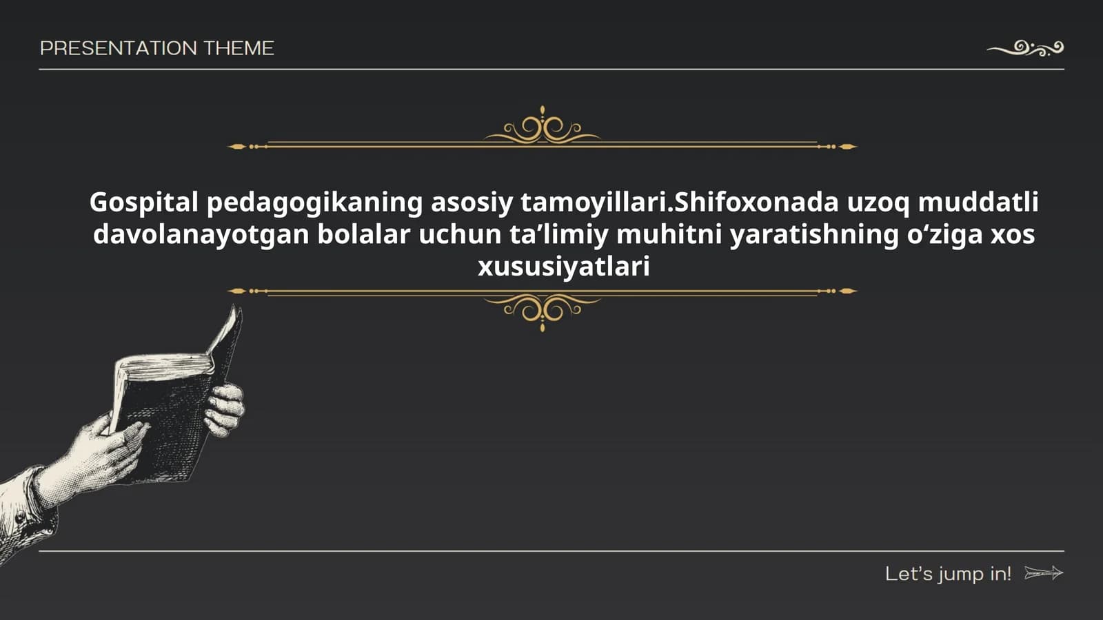 Gospital pedagogikaning asosiy tamoyillari.Shifoxonada uzoq muddatli davolanayotgan bolalar uchun taʼlimiy muhitni yaratishning oʻziga xos xususiyatlari