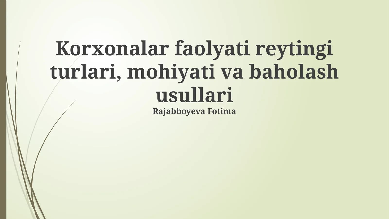 Korxonalar faolyati reytingi turlari, mohiyati va baholash usullari
