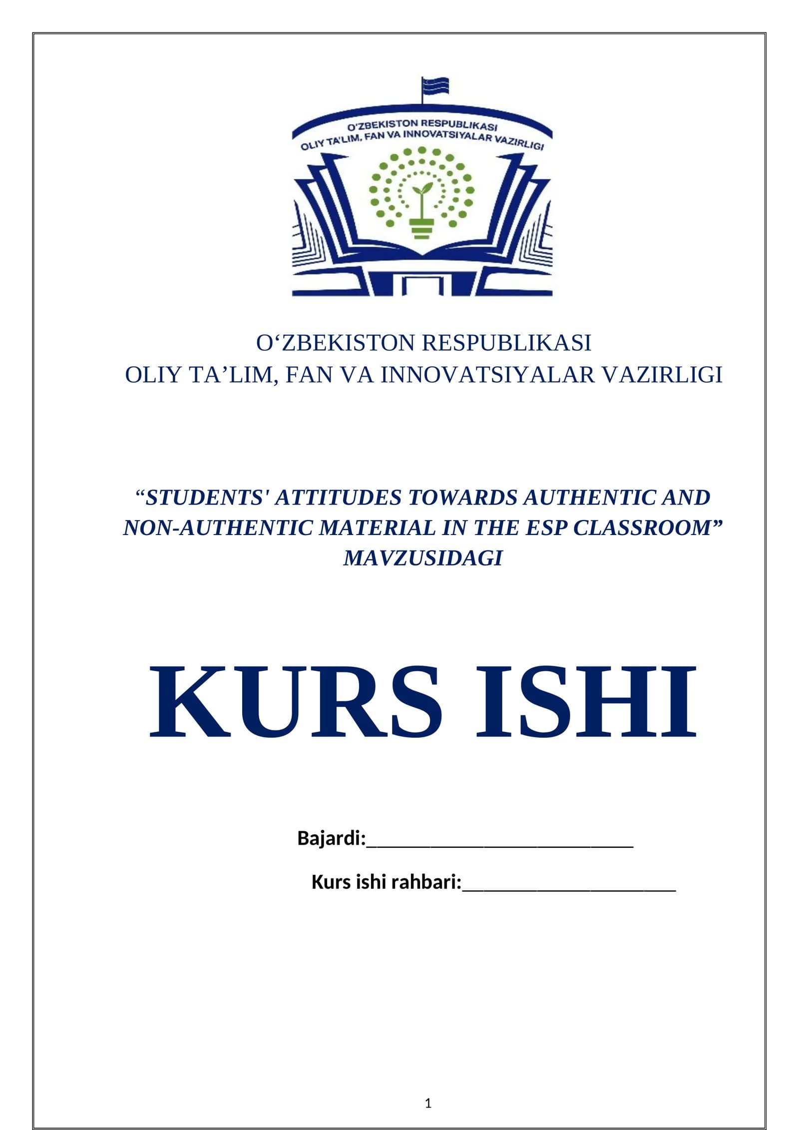 “STUDENTS' ATTITUDES TOWARDS AUTHENTIC AND NON-AUTHENTIC MATERIAL IN THE ESP CLASSROOM” MAVZUSIDAGI KURS ISHI