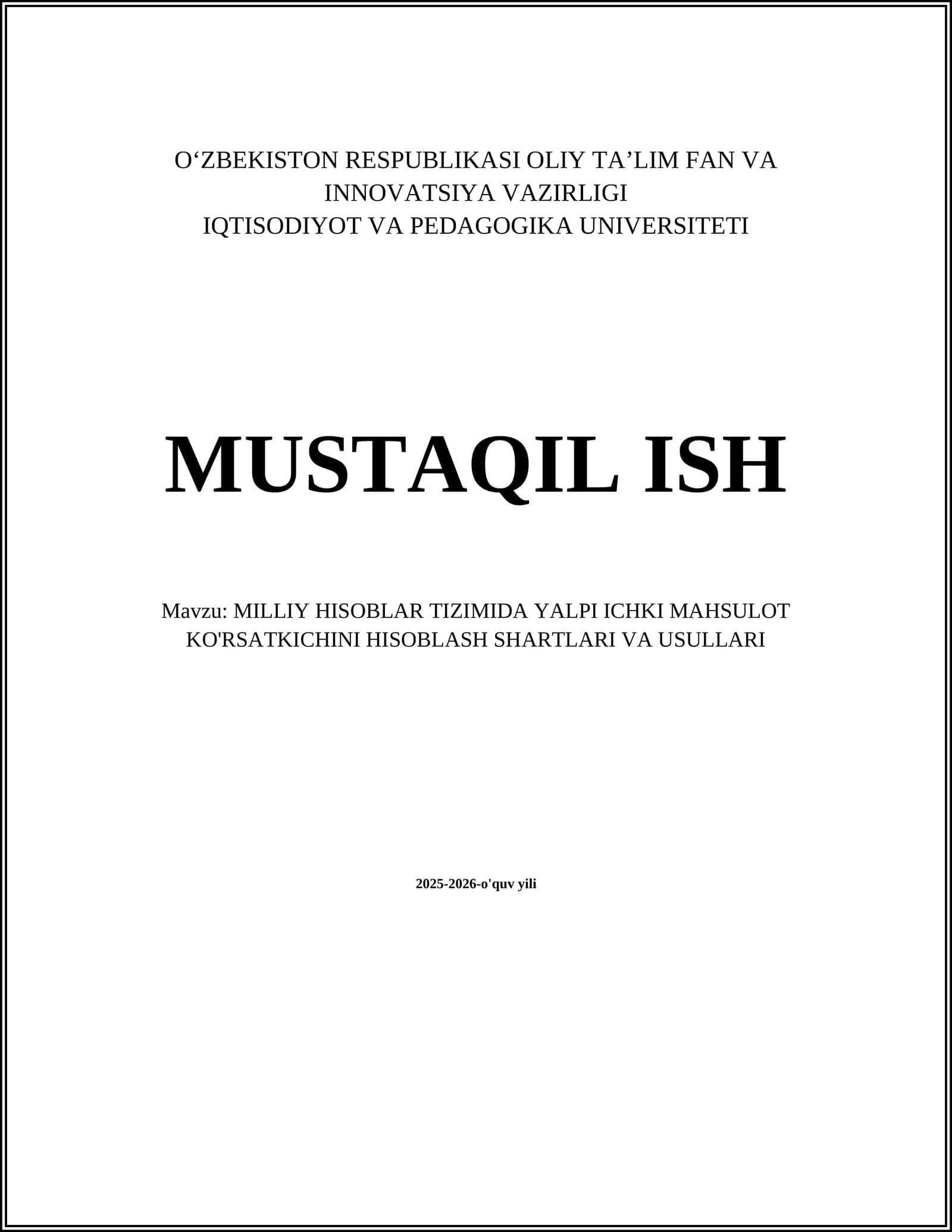 MILLIY HISOBLAR TIZIMIDA YALPI ICHKI MAHSULOT KO'RSATKICHINI HISOBLASH SHARTLARI VA USULLARI