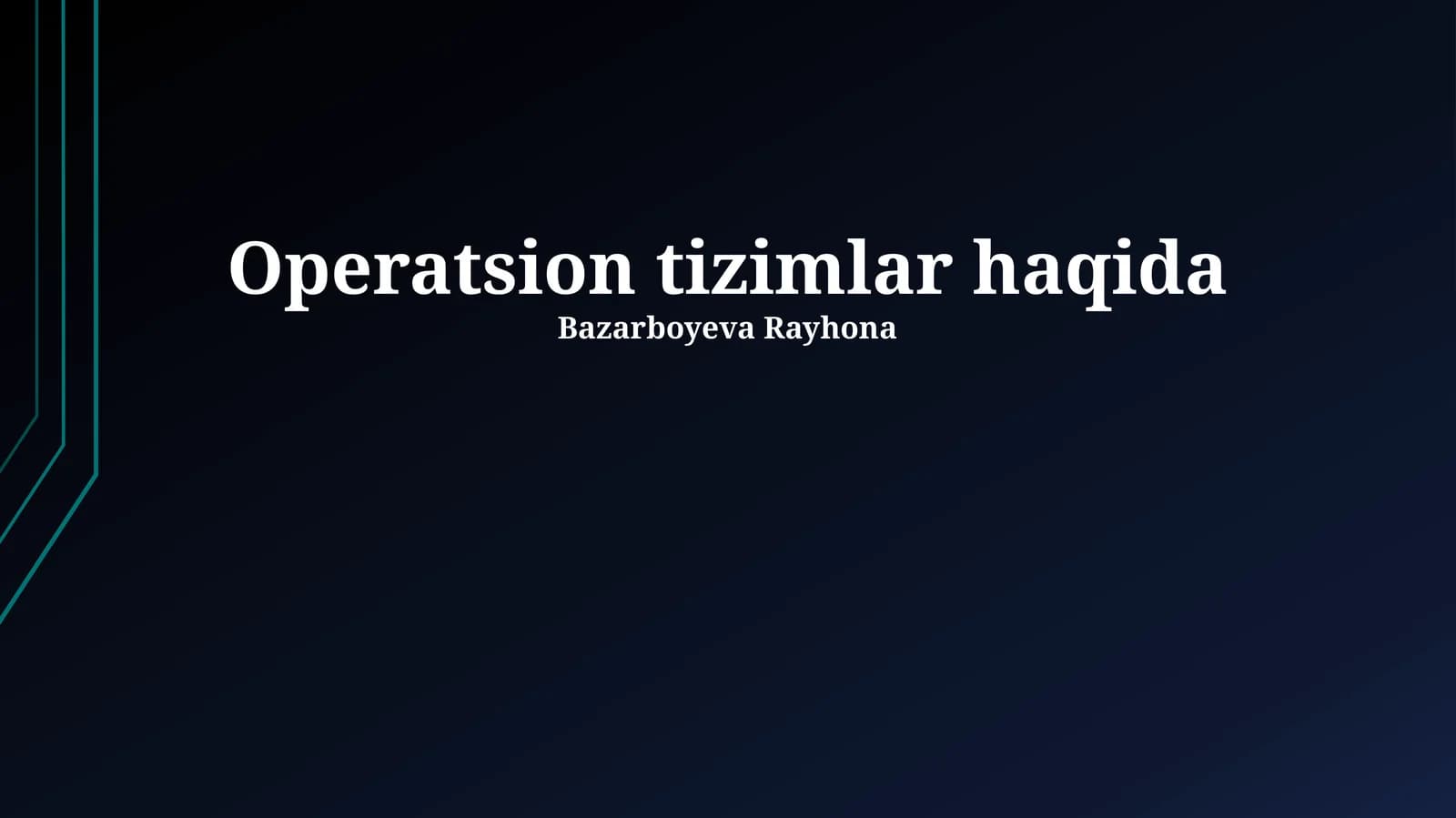 Operatsion tizimlar haqida