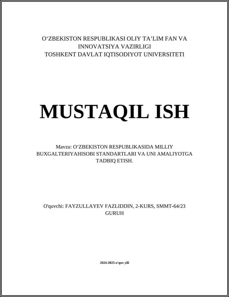 O‘ZBEKISTON RESPUBLIKASIDA MILLIY BUXGALTERIYAHISOBI STANDARTLARI VA UNI AMALIYOTGA TADBIQ ETISH
