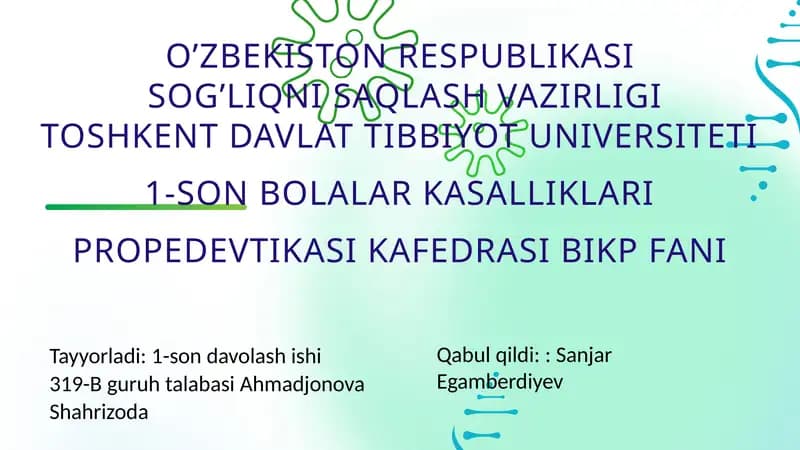 1-SON BOLALAR KASALLIKLARI PROPEDEVTIKASI KAFEDRASI BIKP FANI