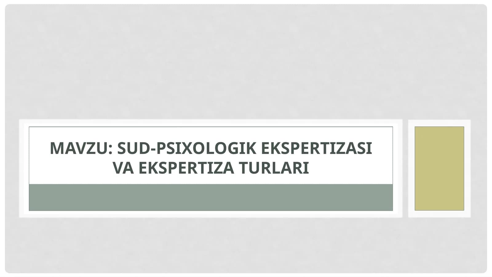 Sud-psixologik ekspertizasi va ekspertiza turlari