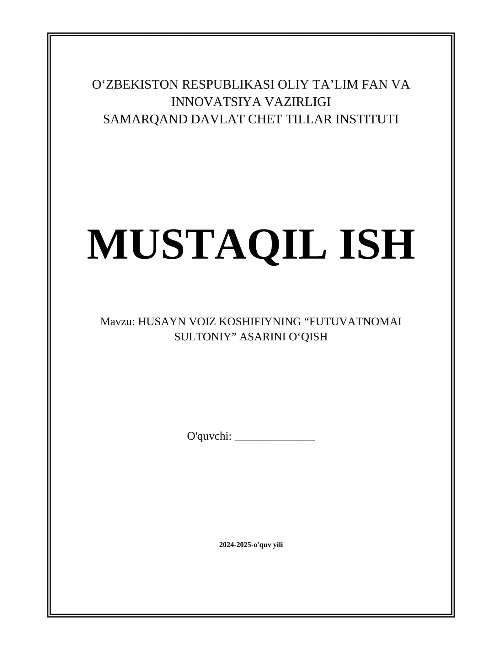 HUSAYN VOIZ KOSHIFIYNING “FUTUVATNOMAI SULTONIY” ASARINI O‘QISH